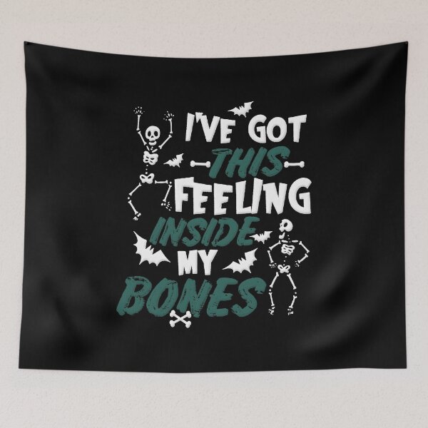 Item preview, I've Got This Feeling Inside My Bones designed and sold by RookieSpoon.