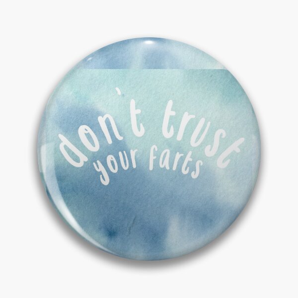 Item preview, Don’t trust your farts designed and sold by gobbieshoppe.