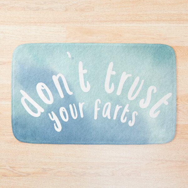 Item preview, Don’t trust your farts designed and sold by gobbieshoppe.