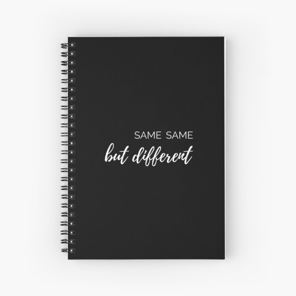 Item preview, Same same but different (white font) designed and sold by my-wanderlustjo.