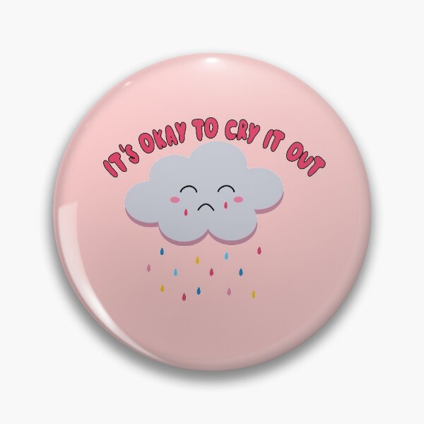 Item preview, It's Okay To Cry It Out designed and sold by maxine cunanan.