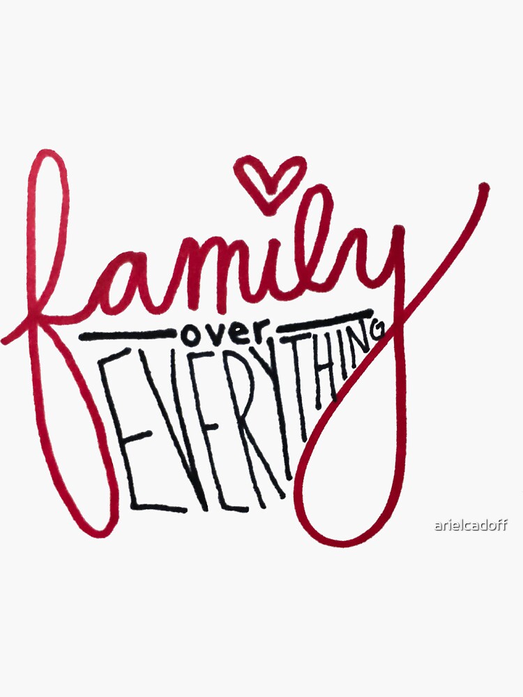 "family over everything" Sticker for Sale by arielcadoff Redbubble
