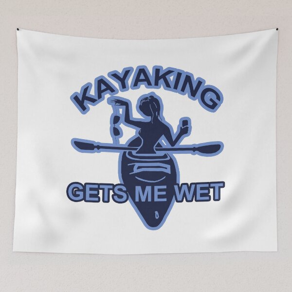 Item preview, Kayaking; Gets Me Wet; designed and sold by StickerApe.