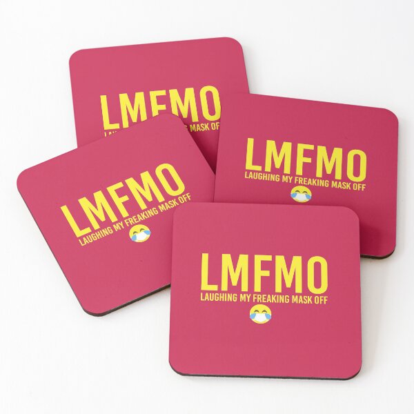 Item preview, LMFMO Laughing My Freaking Mask Off Quotes designed and sold by artistkalpesh.