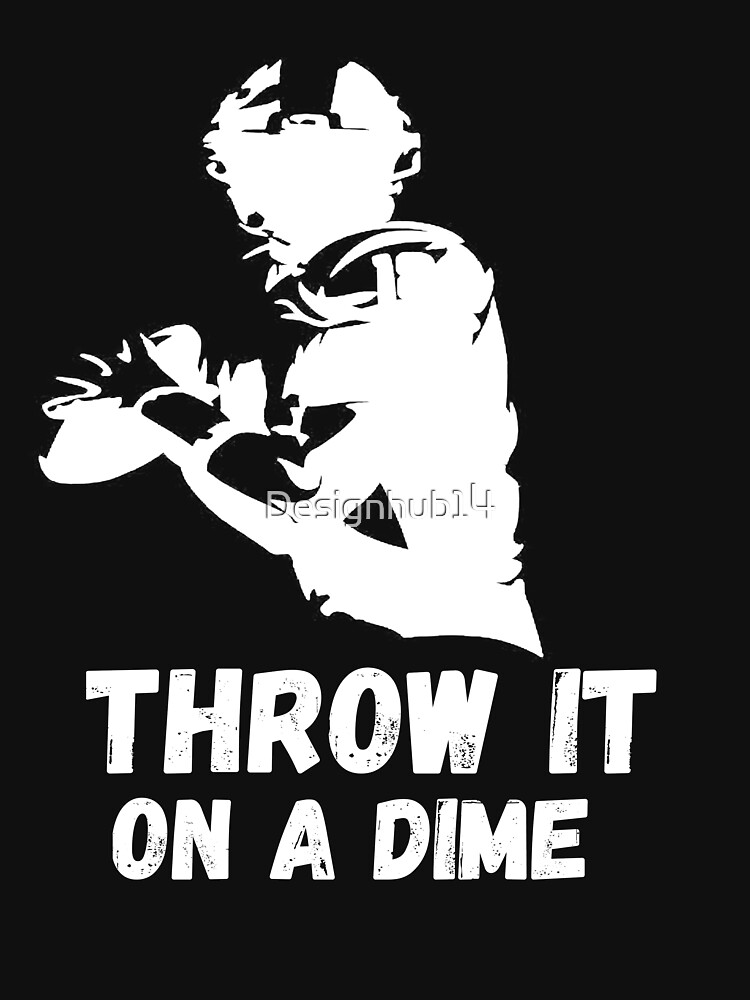 " Throw it on a dime" Tshirt by Designhub14 Redbubble it on a dime