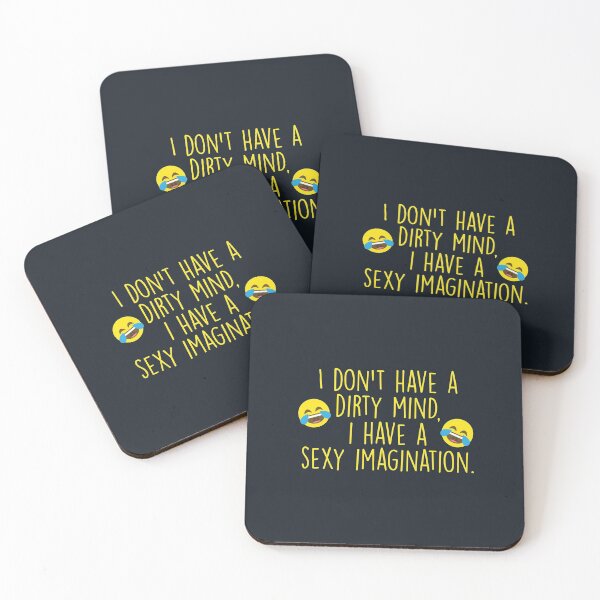 Item preview, I Don't Have A Dirty Mind, I Have A Sexy Imagination Quotes designed and sold by artistkalpesh.