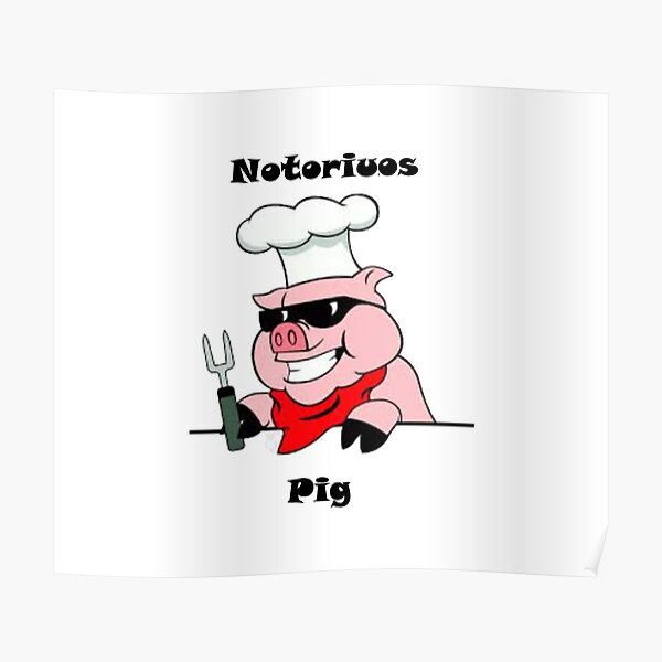 Notorious Pig Wall Art Redbubble