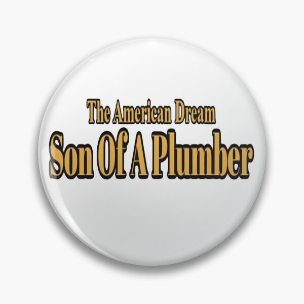 Item preview, son of a plumber the american dream designed and sold by NancyArtDesigns.