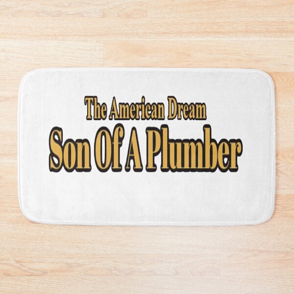 Item preview, son of a plumber the american dream designed and sold by NancyArtDesigns.