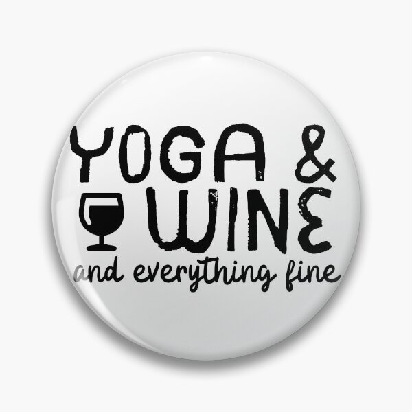 Item preview, Yoga And Wine And Everything Fine designed and sold by m95sim.