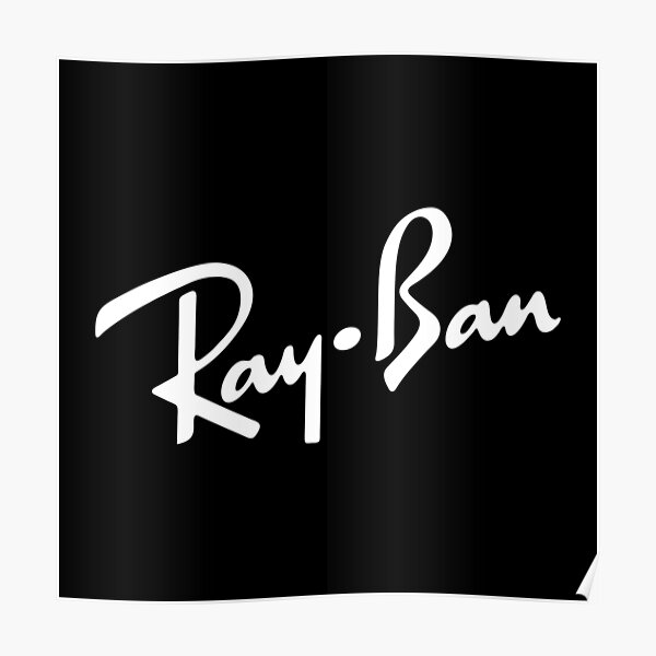 Ray Bans Posters Redbubble