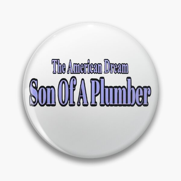 Item preview, Son Of A Plumber The American Dream designed and sold by NancyArtDesigns.