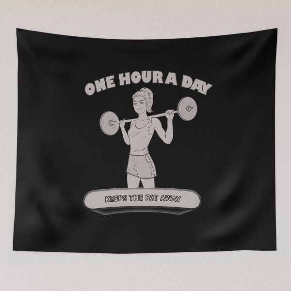 Item preview,  One Hour A Day Keeps The Fat Away designed and sold by Delicious Design ⭐⭐⭐⭐⭐.