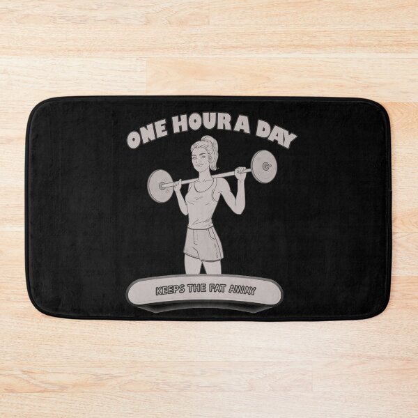 Item preview,  One Hour A Day Keeps The Fat Away designed and sold by Delicious Design ⭐⭐⭐⭐⭐.