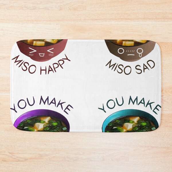 Item preview, You Make Miso Happy Sad Angry Chill designed and sold by ProjecTees.