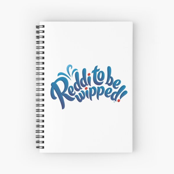 Reddi to be wipped! Spiral Notebook