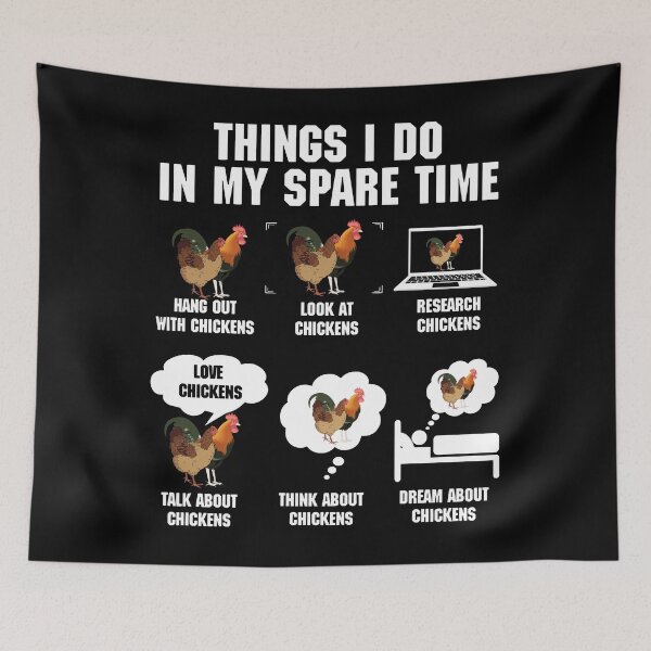 Item preview, Things I Do In My Spare Time Chicken Funny Chicken Farmer Chicken Lover designed and sold by Black7222.