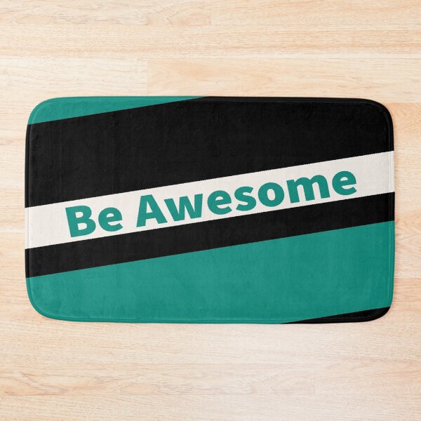 Item preview, Be Awesome designed and sold by No Rules Merchandise.
