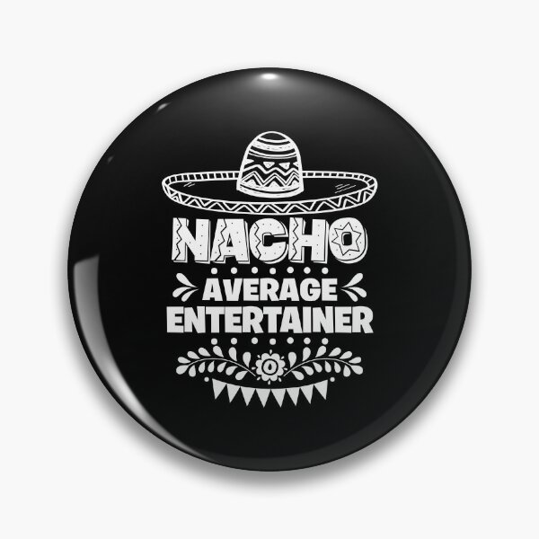 Item preview, Nacho Average Environmental scientist Fun Gift Cinco De Mayo designed and sold by Orange Pieces.