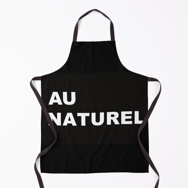 Item preview, Au Naturel - Funny Saying in Black designed and sold by Purplerain457.