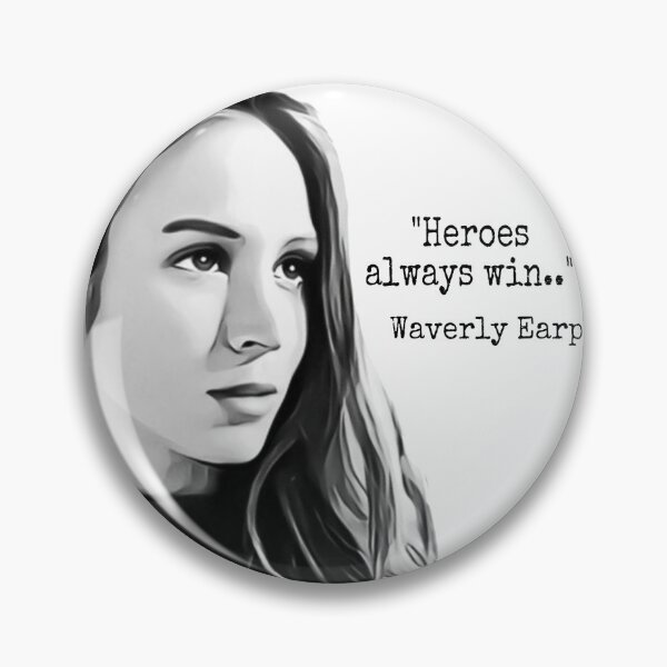 Item preview, Waverly Earp “Heroes Always Win” designed and sold by ThePrideDiaries.