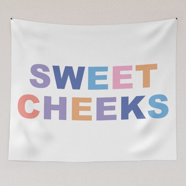 Item preview, Sweet Cheeks - Cheeky Funny Quote designed and sold by Purplerain457.
