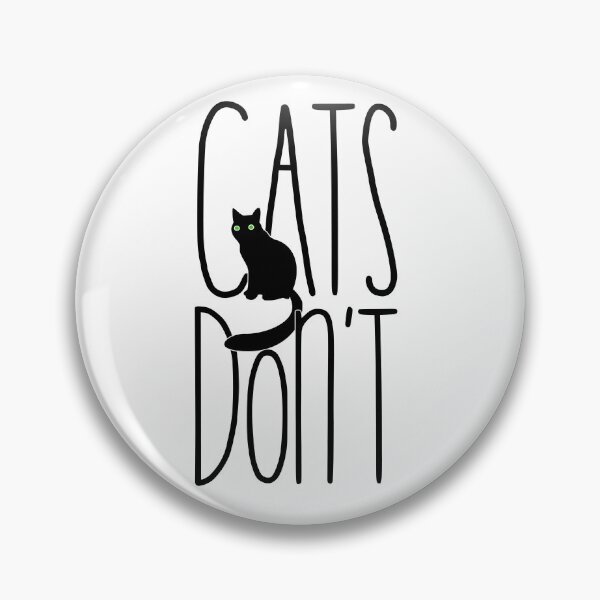 Item preview, Cats don't designed and sold by Jokertags.