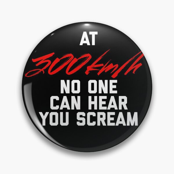 Item preview, At 300kph Nobody Can Hear You Scream designed and sold by Desznr.