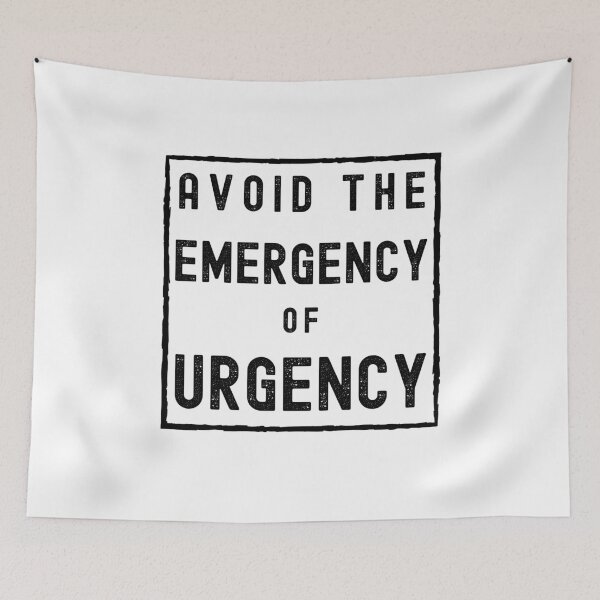 Item preview, Avoid the Emergency of Urgency  designed and sold by Spicy Chilli.