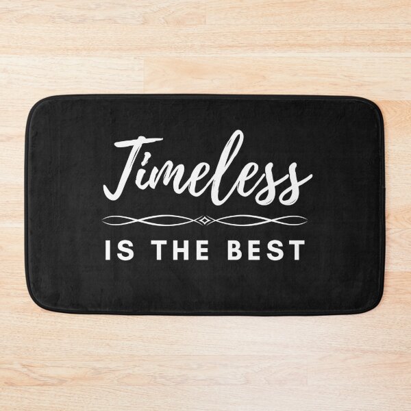 Item preview, Timeless is the Best designed and sold by Spicy Chilli.