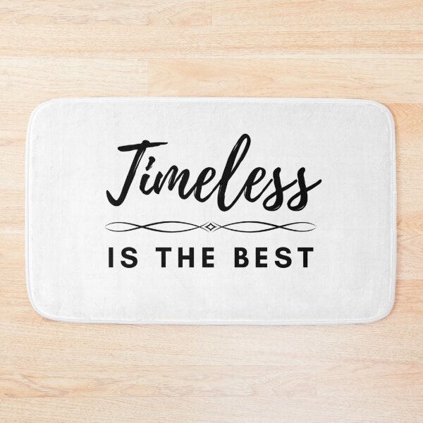 Item preview, Timeless is the Best designed and sold by Spicy Chilli.