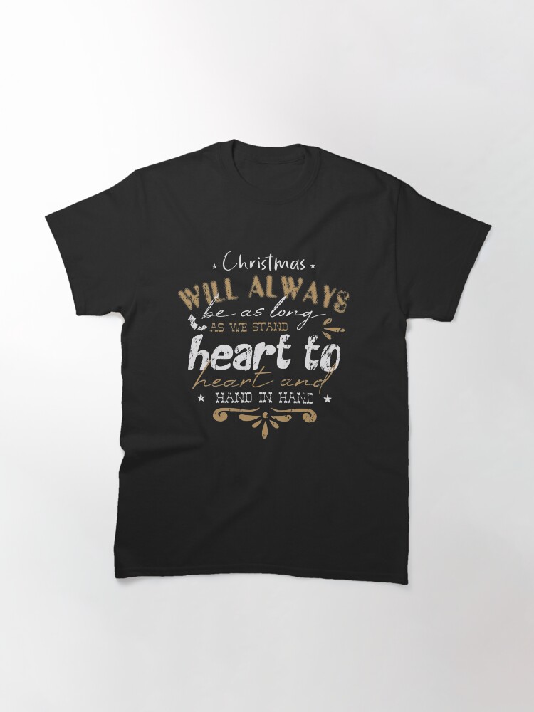 Alternate view of Christmas Will Always Be Heart To Heart Vintage Classic T-Shirt