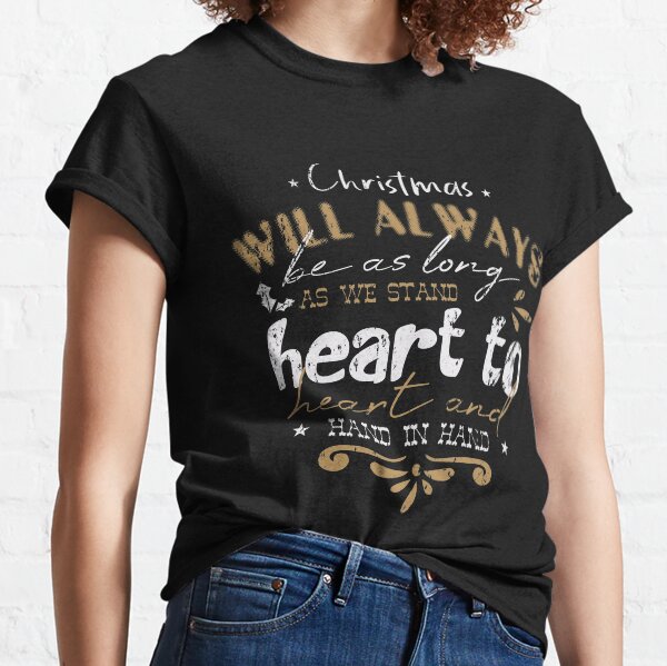Christmas Will Always Be Heart To Heart Vintage Classic T-Shirt