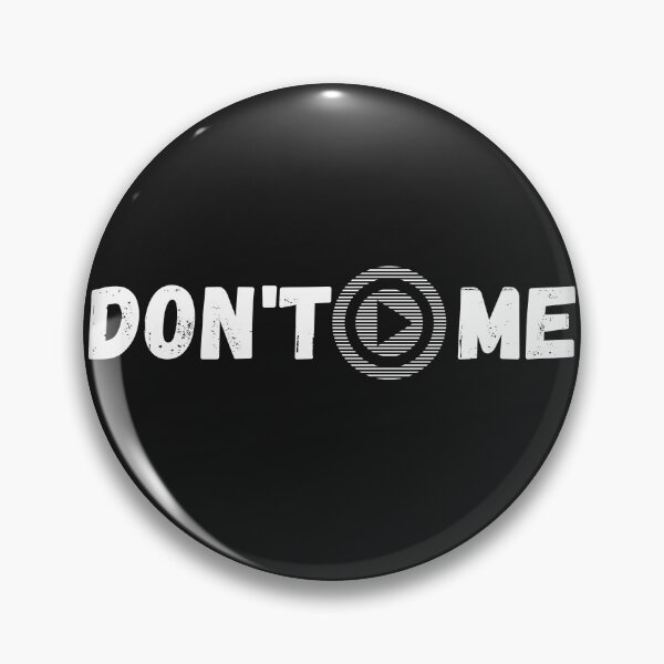 Item preview, Dont Play Me designed and sold by Spicy Chilli.