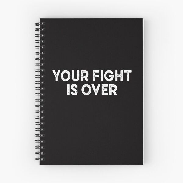 Item preview, your fight is over  designed and sold by Majesticoo.