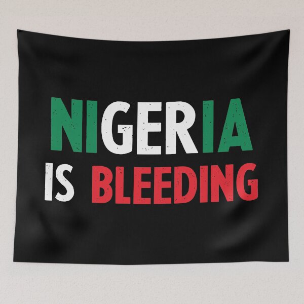 Item preview, Nigeria is Bleeding designed and sold by Blaacklight.