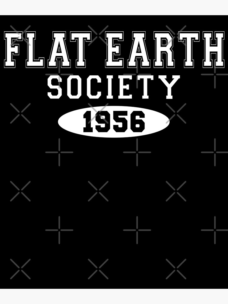 Disover Flat Earth Society - Flat Earth Premium Matte Vertical Poster