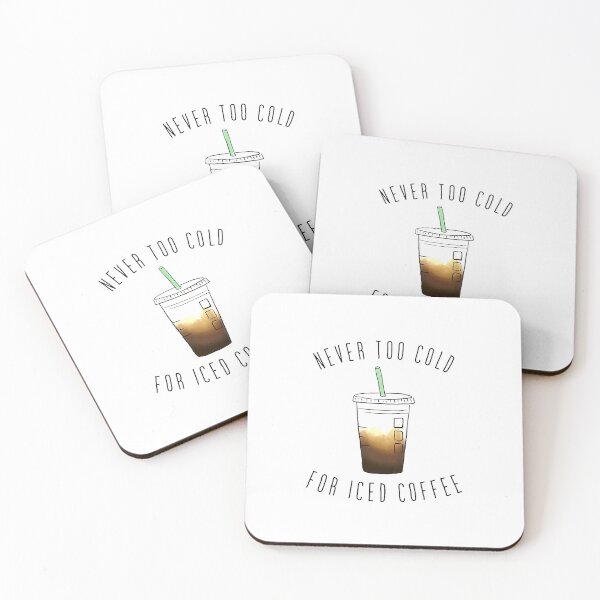 Item preview, Never Too Cold For Iced Coffee designed and sold by benitostevens.