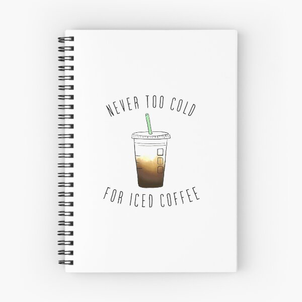 Item preview, Never Too Cold For Iced Coffee designed and sold by benitostevens.