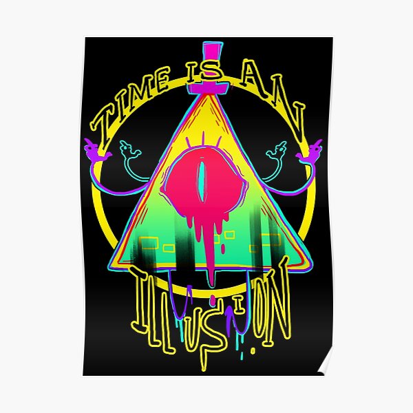 TIME IS AN ILLUSION Poster