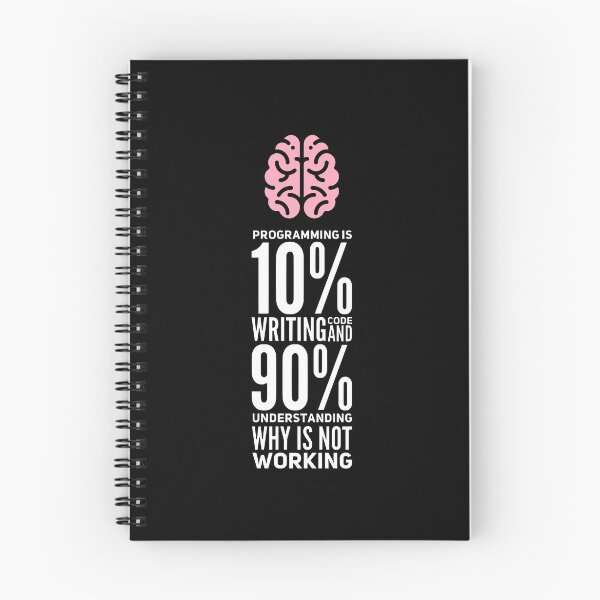 Item preview, Programming Is 10% Writing Code And 90% Understanding Why Is Not Working (color white) designed and sold by Stornu2Ruedas.