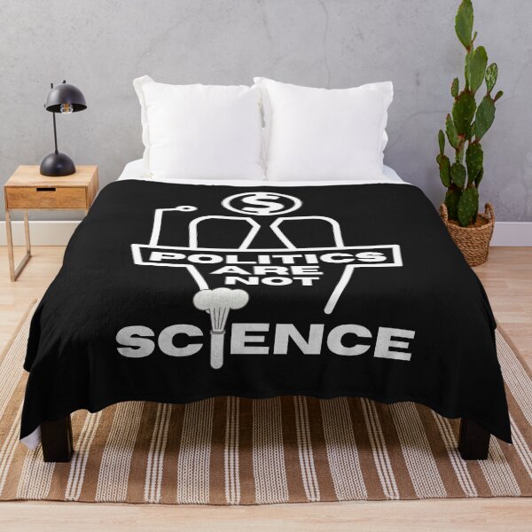 Item preview, Politics Are Not Science designed and sold by Spicy Chilli.