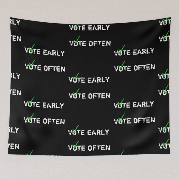 Item preview,  Vote early vote often designed and sold by Designhub14.