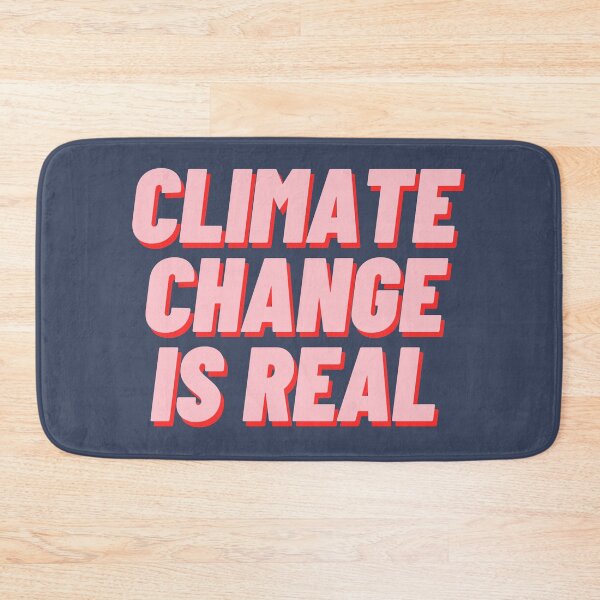 Item preview, Climate Change Is Real designed and sold by polishalpaca.