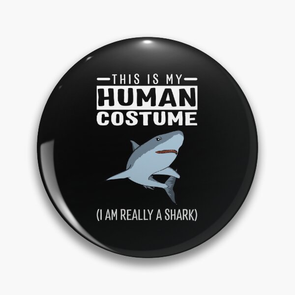 Item preview, This Is My Human Costume I'm Really A Shark Funny Halloween designed and sold by fatamyfan1.