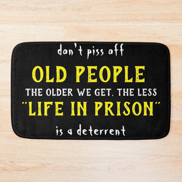 Item preview, don't piss off old people designed and sold by TINASTORESHOPE.