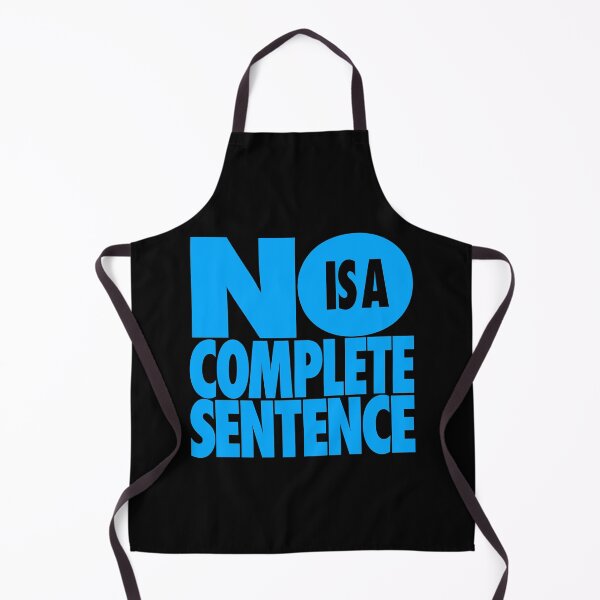 Item preview, No is a complete sentence designed and sold by x1brett.