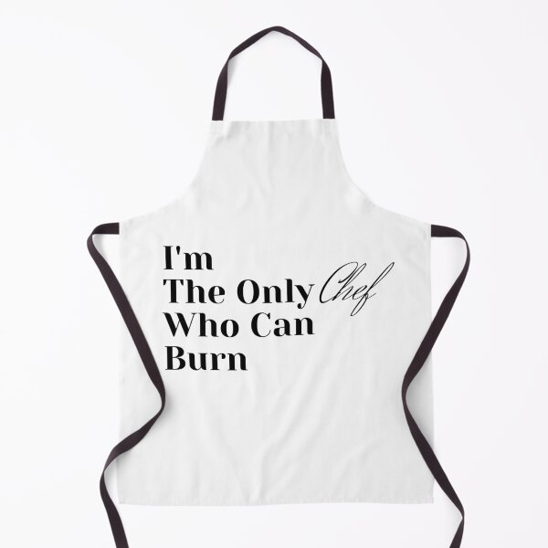 Item preview, I'M THE ONLY CHEF WHO CAN BURN  designed and sold by Joseph Narob.