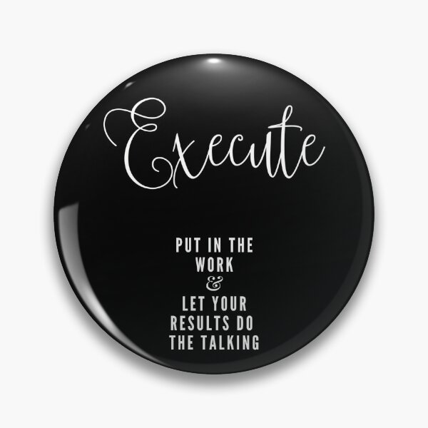 Item preview, Execute - Put In The Work and Let Your Results Do The Talking  designed and sold by CreativeEmpires.