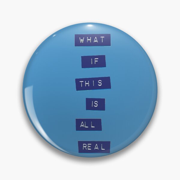 Item preview, What If This Is All Real? designed and sold by skeletonshirts.